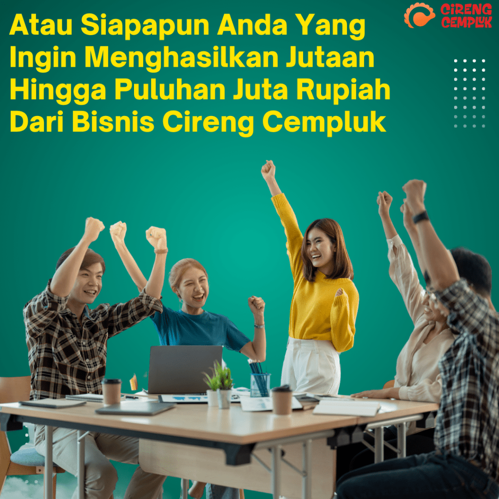 Semua bisa sukses bisnis cireng cempluk